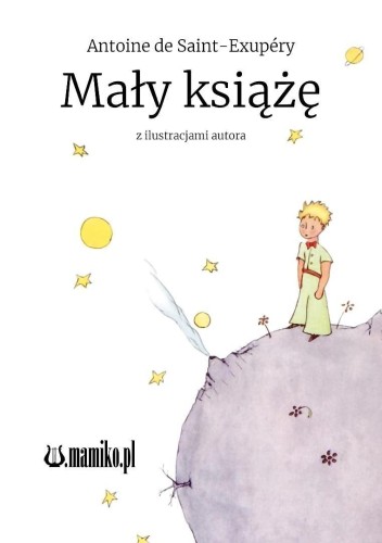 Mały książę, Antoine De Saint-exupry