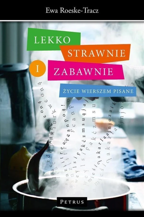 Lekko strawnie i zabawnie, Ewa Roeske-Tracz