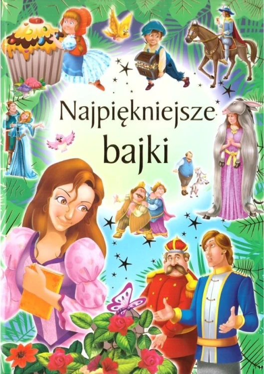 Najpiękniejsze bajki, praca zbiorowa