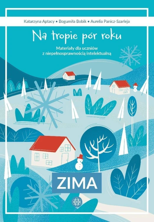 Na tropie pór roku. Zima. Materiały dla uczniów...