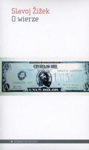 O wierze, Slavoj Zizek
