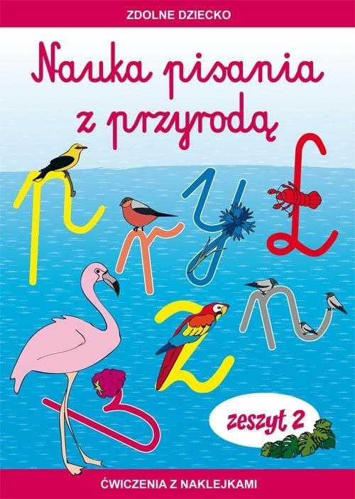 Nauka pisania z przyrodą. Zeszyt 2