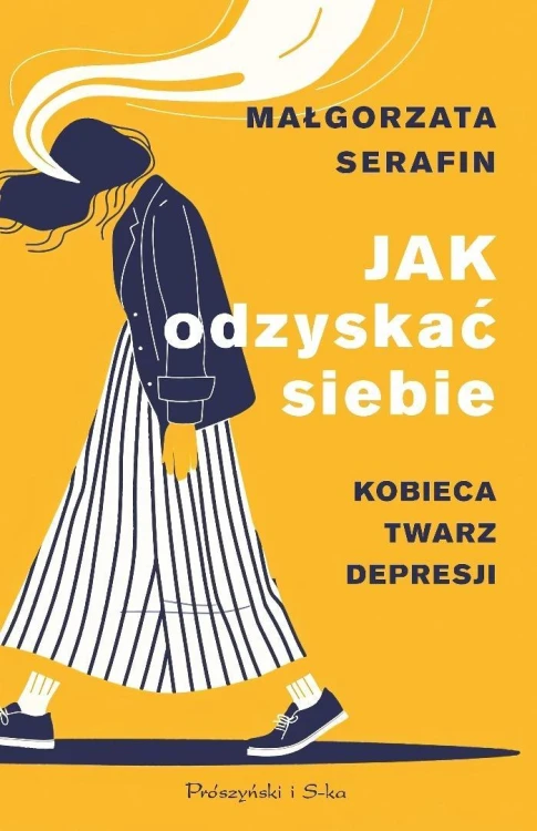 Jak odzyskać siebie. Kobieca twarz depresji