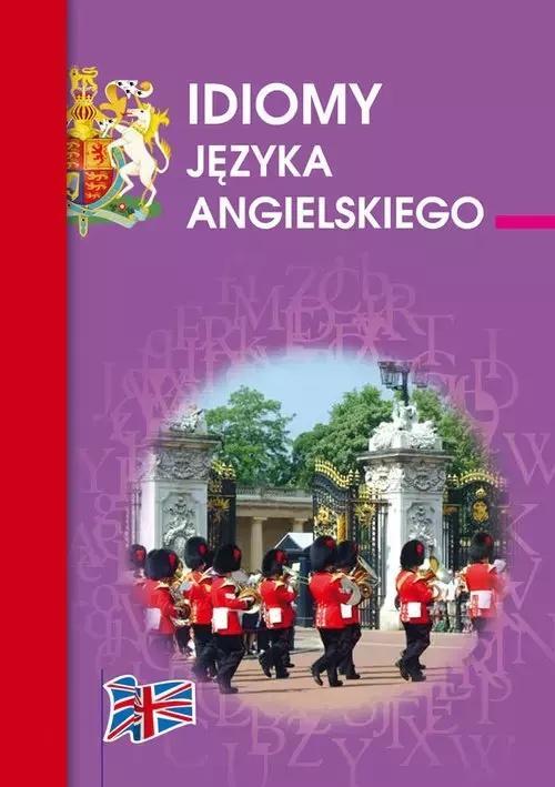 Idiomy języka angielskiego, Anna Strzeszewska