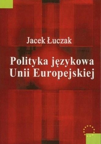 Polityka językowa Unii Europejskiej, Jacek Łuczak