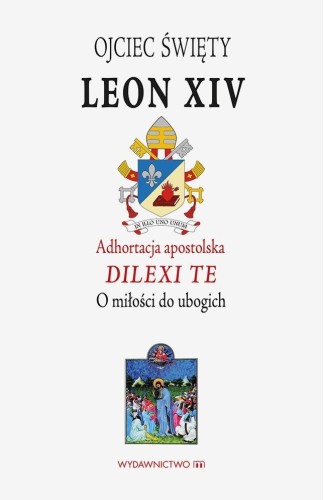 Adhortacja Apostolska DILEXI TE, Papież Leon XIV