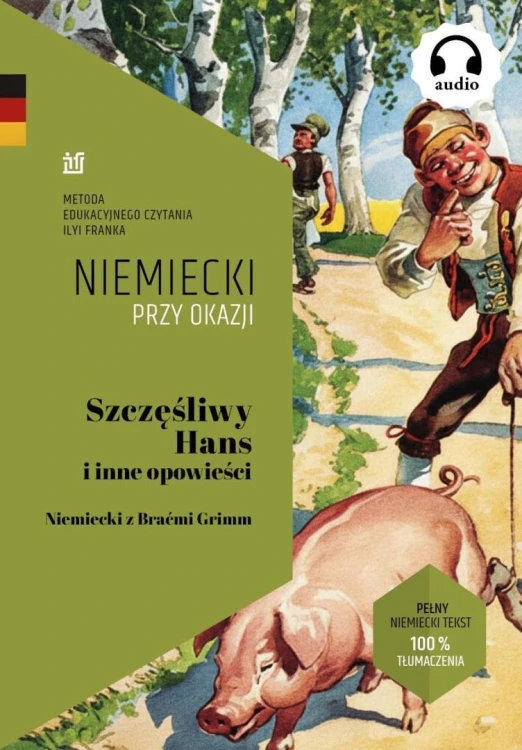Niemiecki przy okaji. Szczęśliwy Hans i inne opow.