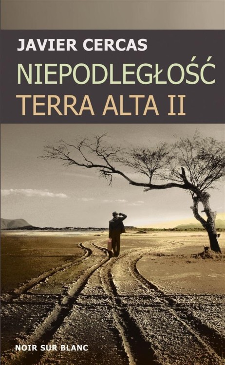 Niepodległość. Terra Alta II, Javier Cercas