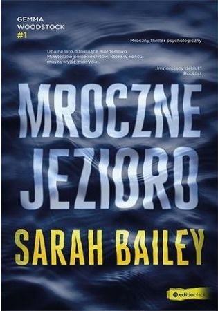 Mroczne jezioro, Sarah Bailey