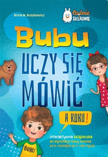 Bubu uczy się mówić. A kuku!, Anna M. Buszkiewicz