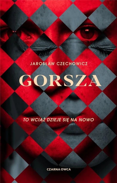 Gorsza, Jarosław Czechowicz