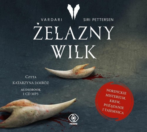 Żelazny Wilk. Audiobook, Katarzyna Jamróz
