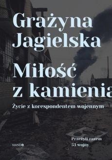 Miłość z kamienia, Grażyna Jagielska
