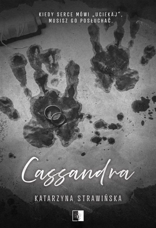 Cassandra, Katarzyna Strawińska