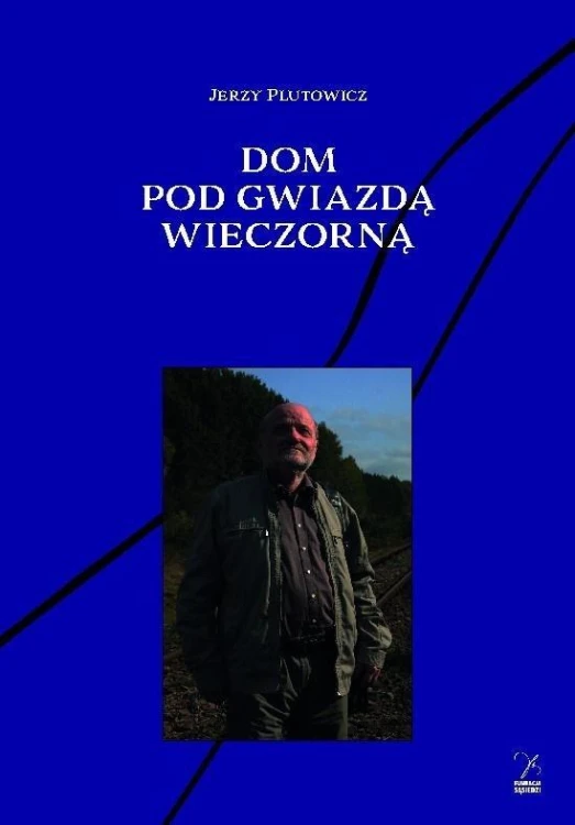 Dom pod gwiazdą wieczorną, Jerzy Plutowicz