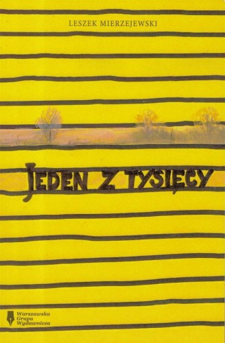 Jeden z tysięcy, Leszek Mierzejewski