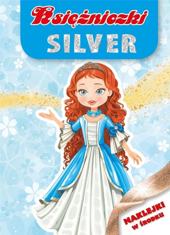 Księżniczki silver, praca zbiorowa