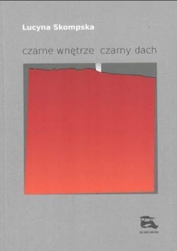czarne wnętrze czarny dach, Lucyna Skompska