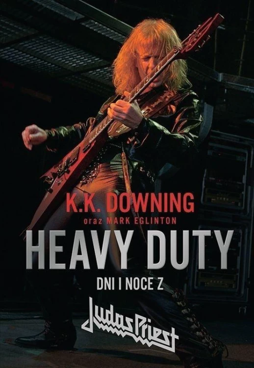 Heavy Duty. Dni i noce z Judas Priest