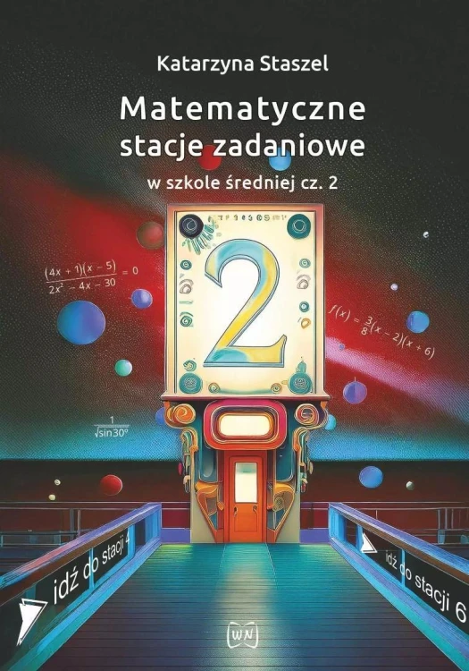 Matematyczne stacje zadaniowe... cz.2