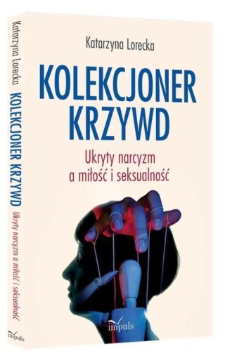 Kolekcjoner krzywd, Katarzyna Lorecka