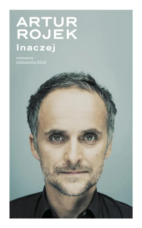 Artur Rojek inaczej, Aleksandra Klich, Artur Rojek