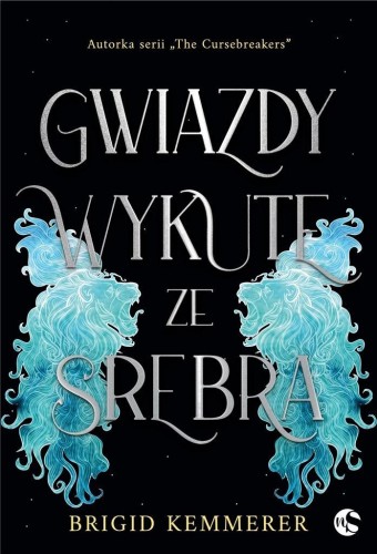 Gwiazdy wykute ze srebra, Brigid Kemmerer