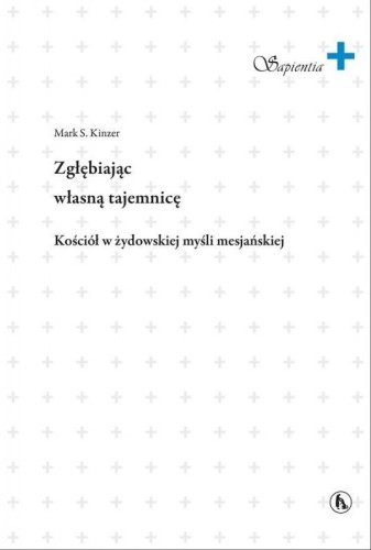 Zgłębiając własną tajemnicę, Marek S. Kinzer