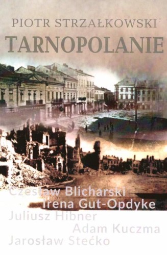 Tarnopolanie, Piotr Strzałkowski