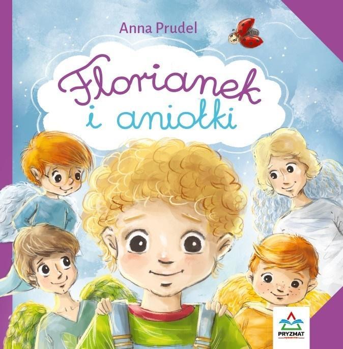 Florianek i aniołki, Anna Prudel