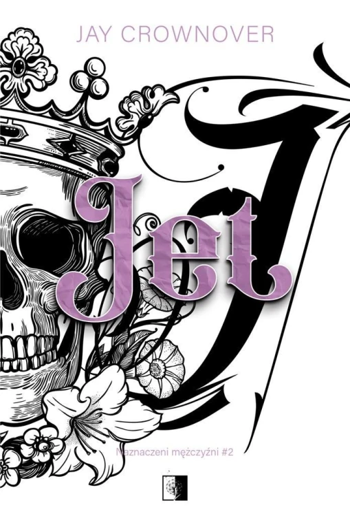 Naznaczeni Mężczyźni T.2 Jet, Jay Crownover