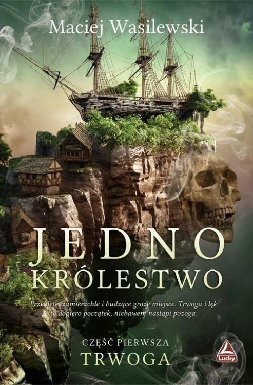 Jedno królestwo T.1 Trwoga, Maciej Wasilewski