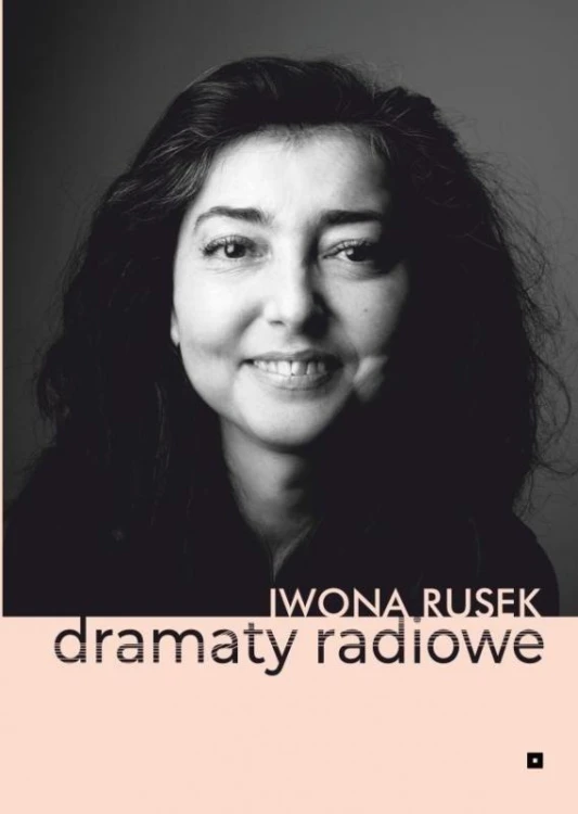 Dramaty radiowe, Iwona Rusek