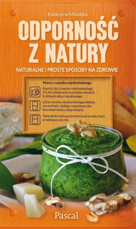 Odporność z natury. Naturalne i proste sposoby...