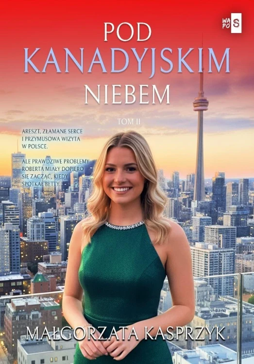 Pod kanadyjskim niebem T.2, Małgorzata Kasprzyk
