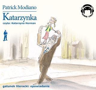 Katarzynka. Audio CD, Patrick Modiano