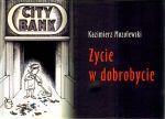 Życie w dobrobycie, Kazimierz Mozolewski