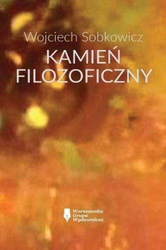 Kamień filozoficzny, Wojciech Sobkowicz