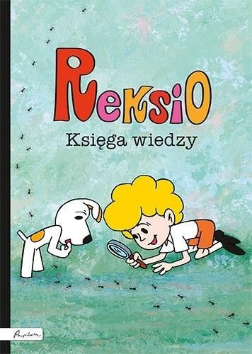 Reksio. Księga wiedzy, B. Dawczak, I. Spychał