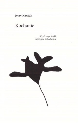 Kochanie, Jerzy Kawiak