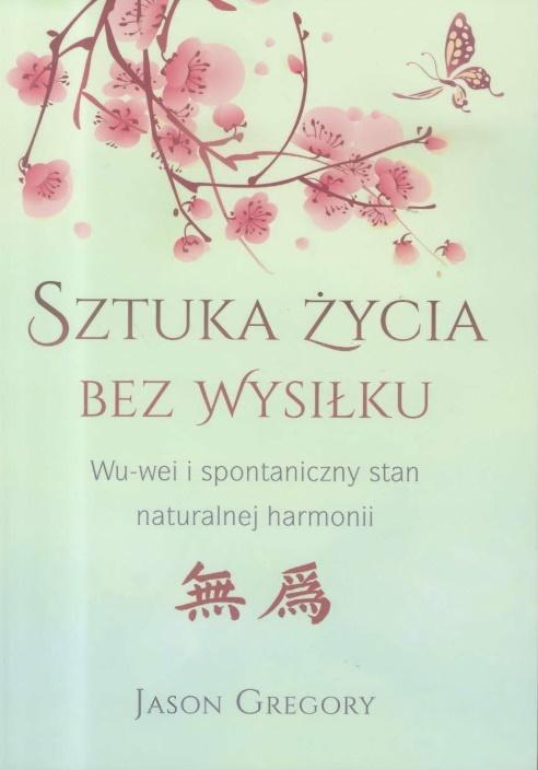 Sztuka życia bez wysiłku, Jason Gregory