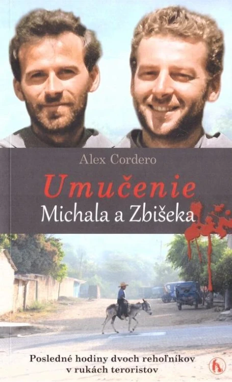 Umucenie Michala a Zbiseka, Alex Cordero