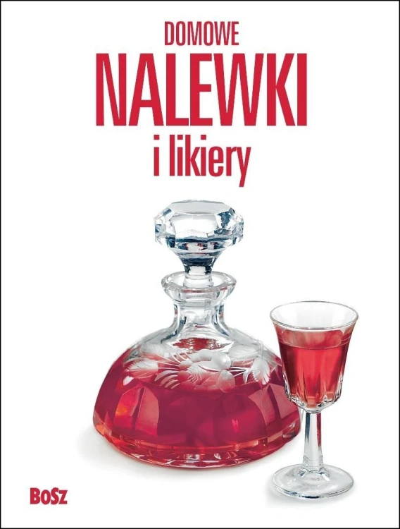 Domowe nalewki i likiery