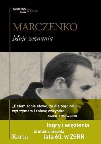 Moje zeznania, Anatolij Marczenko
