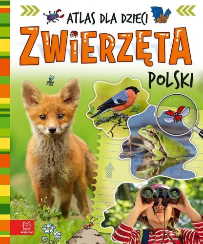 Zwierzęta Polski. Atlas dla dzieci, Joanna Kuryjak