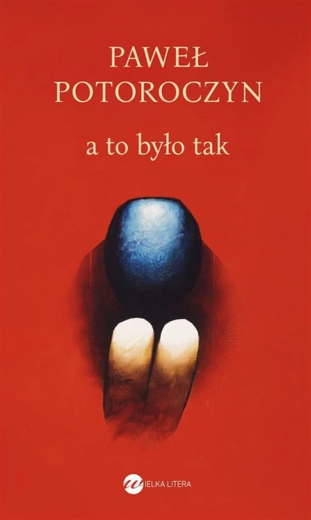 a  to było tak, Paweł Potoroczyn