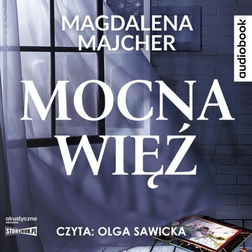 Mocna więź audiobook, Magdalena Majcher