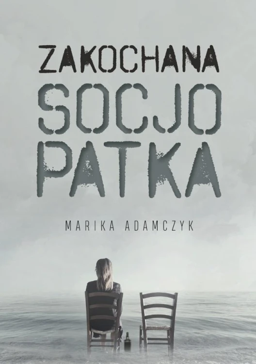 Zakochana Socjopatka, Marika Adamczyk