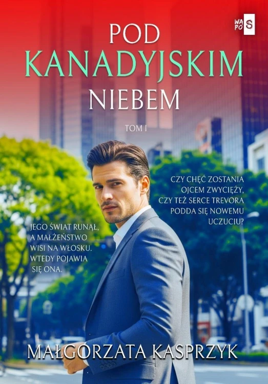 Pod kanadyjskim niebem T.1, Małgorzata Kasprzyk