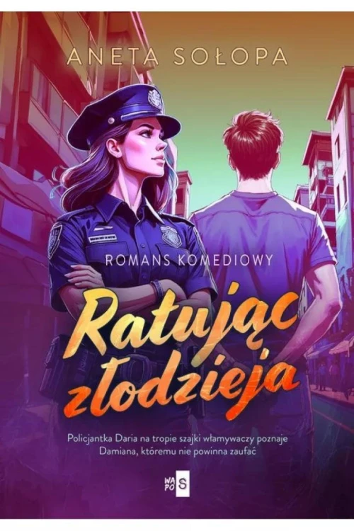 Ratując złodzieja, Aneta Sołopa